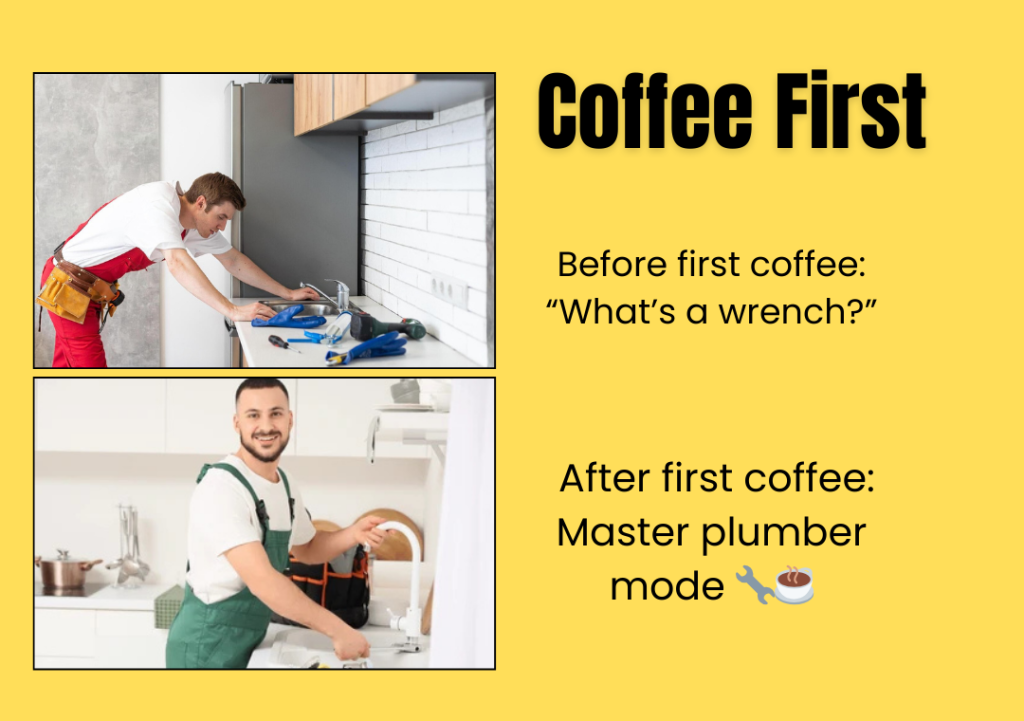 Coffeee Plumbing Meme